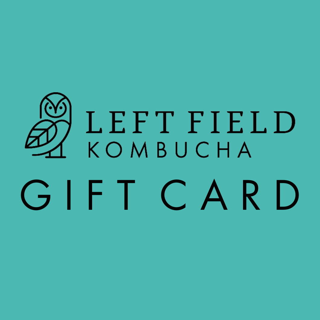 Left Field Kombucha Gift Card